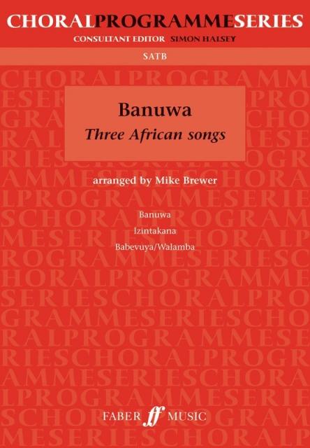 Banuwa Three African Songs Satb