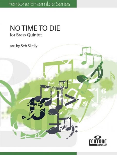 NO TIME TO DIE FOR BRASS QUINTET SC/PTS