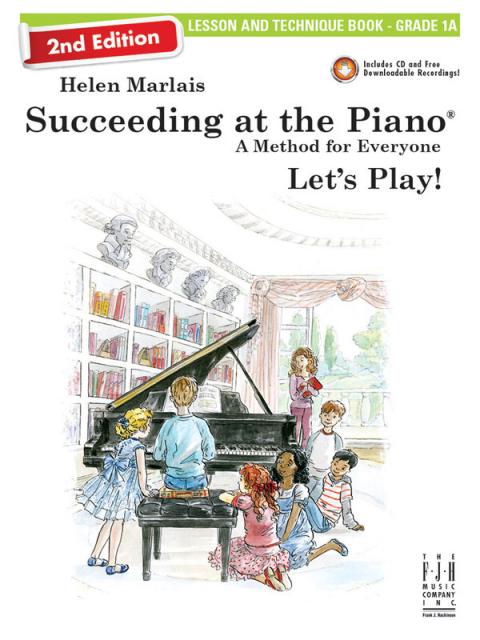 SUCCEEDING AT THE PIANO 2ND ED GRADE 1A LESSON & TECHNIQUE B