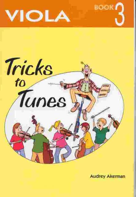 Tricks To Tunes Viola Bk 3