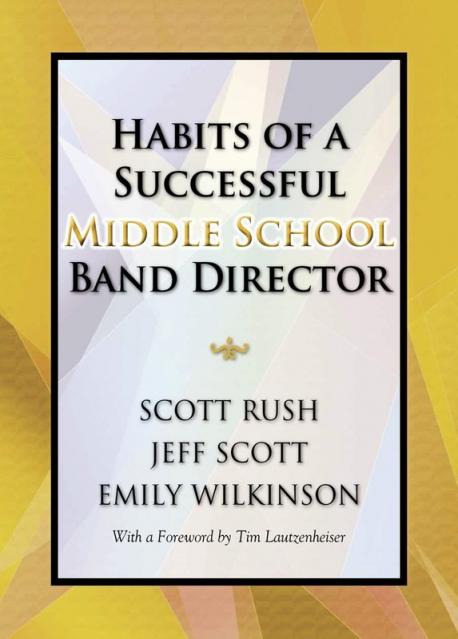 Habits Of A Middle School Band Director