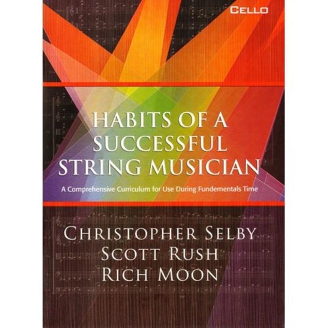 Habits Of A Successful String Musician Cello