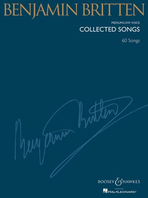 Benjamin Britten Collected Songs Med / Low Voice