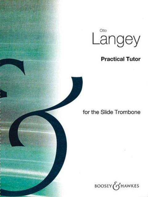 Langey - Practical Tutor For Trombone Bc