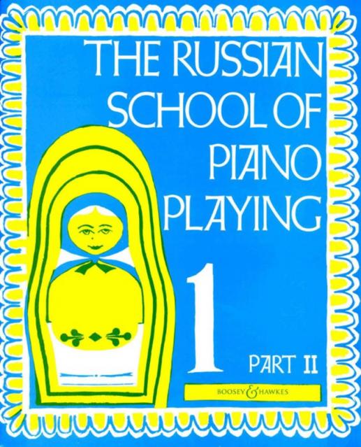 RUSSIAN SCHOOL OF PIANO PLAYING BOOK 1 PART 2