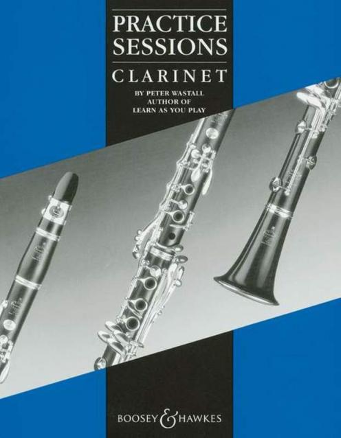 PRACTICE SESSIONS FOR CLARINET