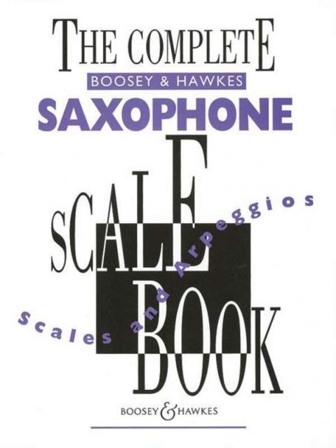 Complete Saxophone Scales Book