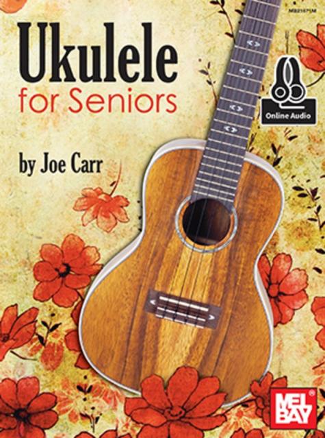 Ukulele For Seniors Bk Cd