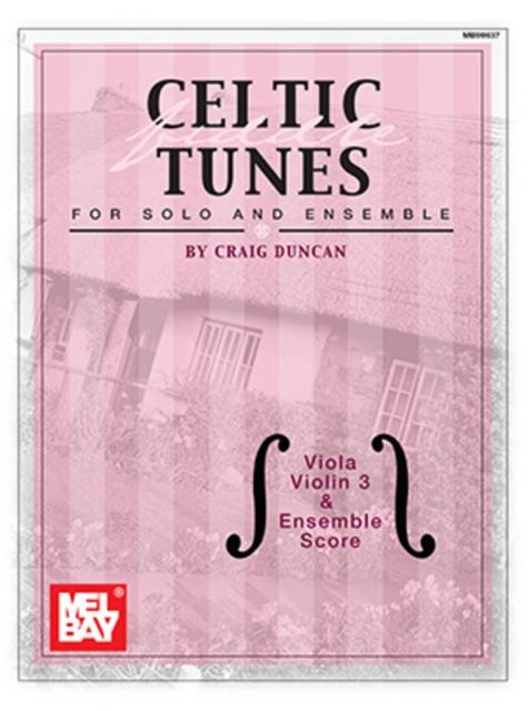 Celtic Fiddle Tunes For Solo And Ensemble