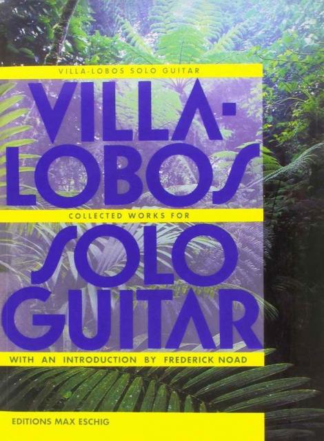 Villa-lobos - Collected Works For Solo Guitar