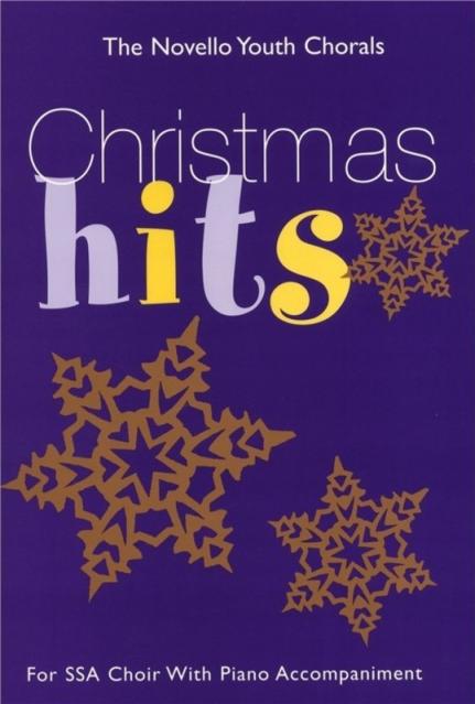 Christmas Hits Ssa/piano Novello Youth Cho