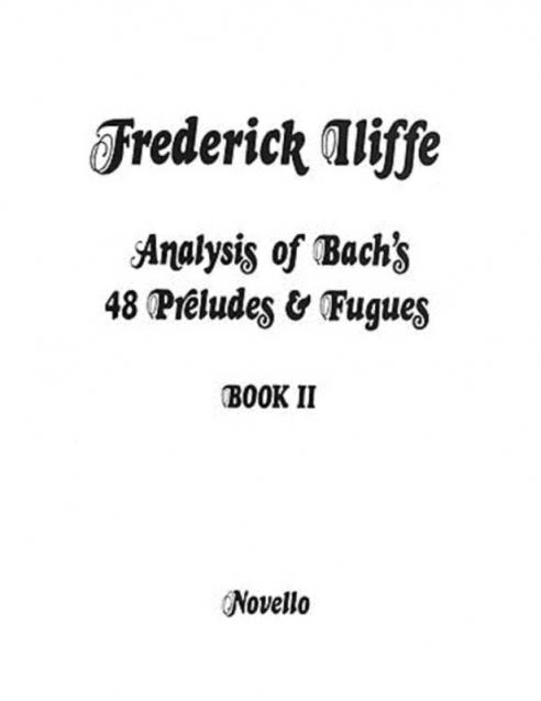 Iliffe - Analysis Bach Preludes & Fugues Bk 2