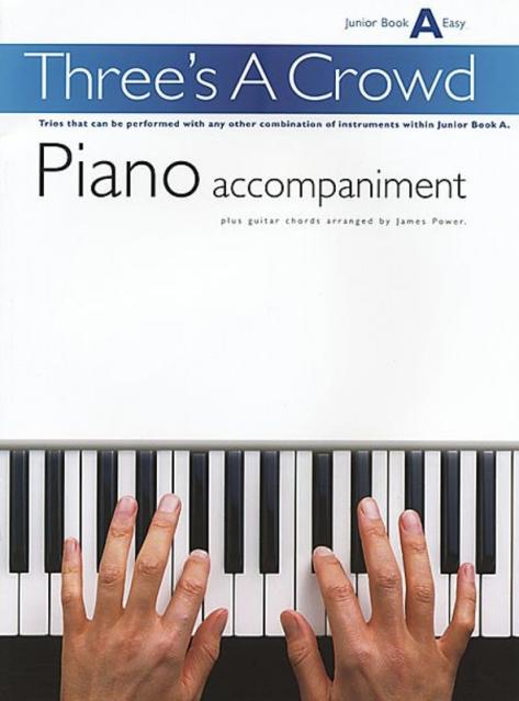 Threes A Crowd Jnr Bk A Piano Acc Revised