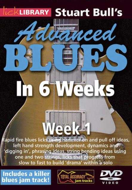 Lick Library Advanced Blues In 6 Weeks Week 1 Dvd