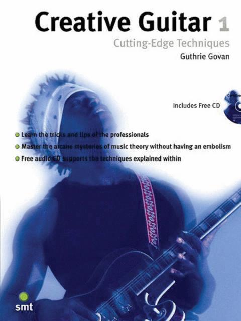 Creative Guitar 1 Cutting Edge Techniques Bk/cd