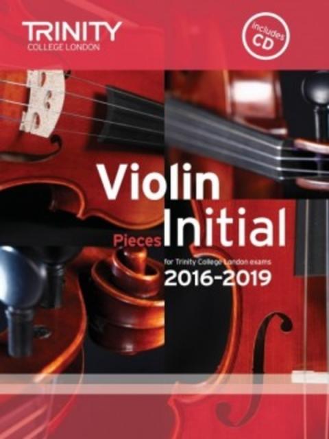 Violin Exam Pieces 2016-19 Initial Vln/pno/cd