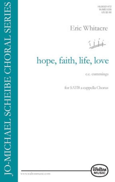 Hope Faith Life Love Ssaattbb A Cappella