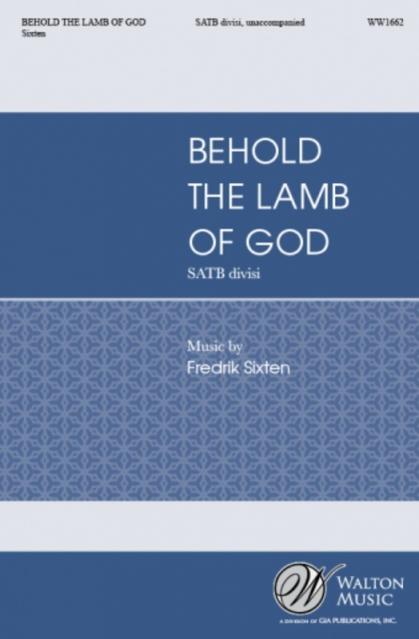 Behold The Lamb Of God Satb A Cappella